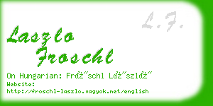 laszlo froschl business card